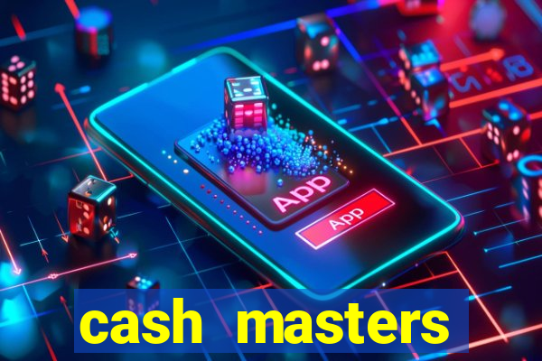 cash masters dinheiro infinito